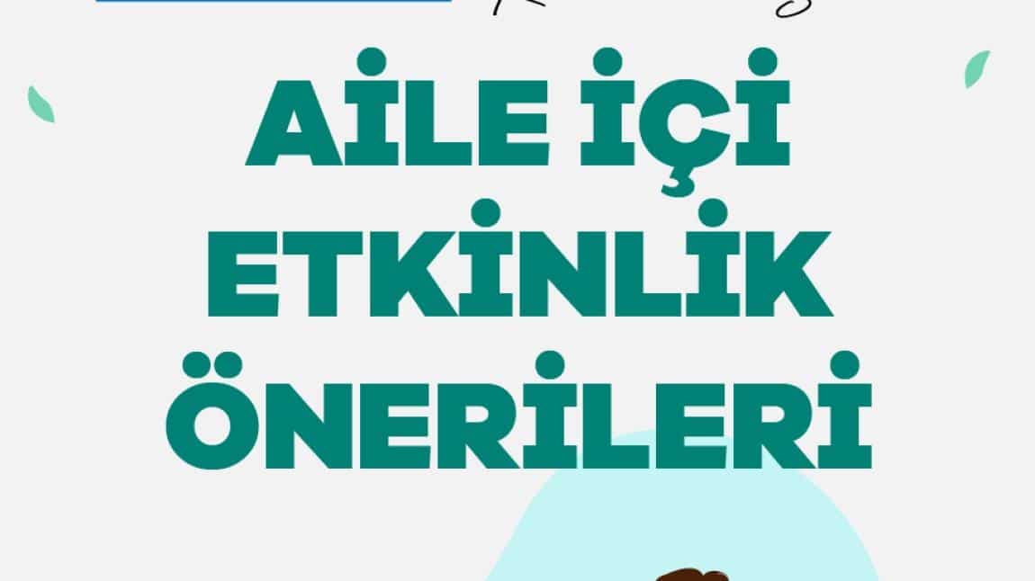 Aile İçi Etkinlik Önerileri